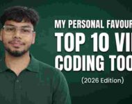 Top 10 Vibe Coding Tools in 2026: My Personal Favourites (Tested and Ranked)